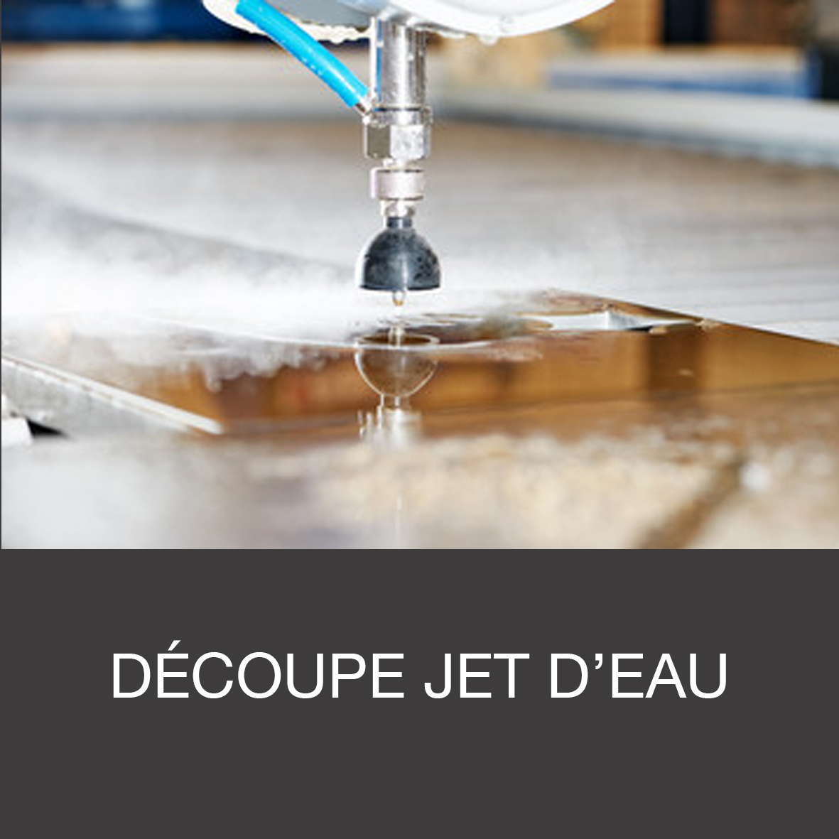 decoupe jet-eau